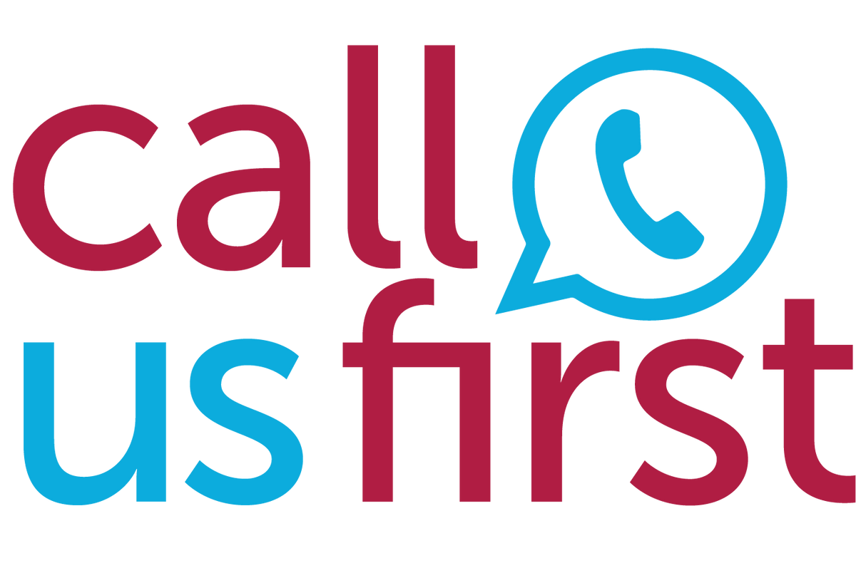 CALL US FIRST